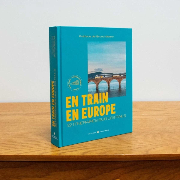 Livre En Train en Europe – 32 parcours ferroviaires – Guide slow travel Gallimard Loisirs