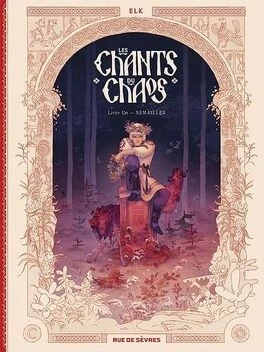 Les Chants du chaos, Tome 1 : Semailles