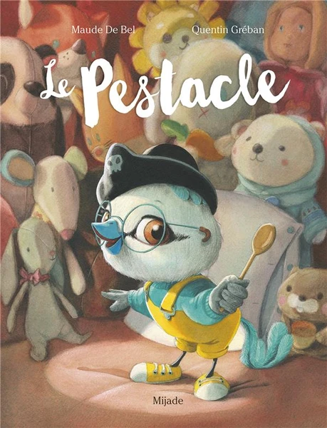 Le pestacle - Maude de Bel, Quentin Gréban