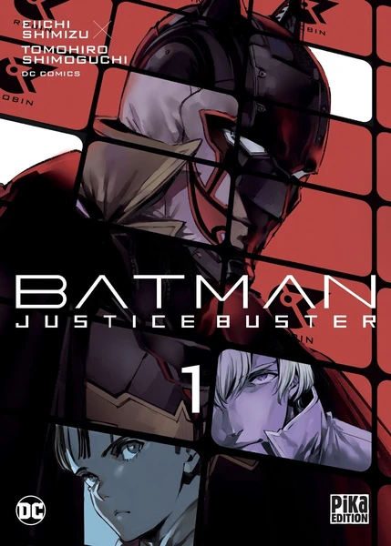 Batman Justice Buster tome 1