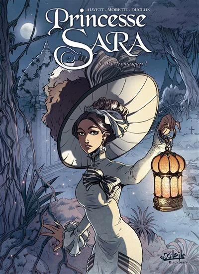Princesse Sara - Bas les masques Tome 06 : Princesse Sara T06