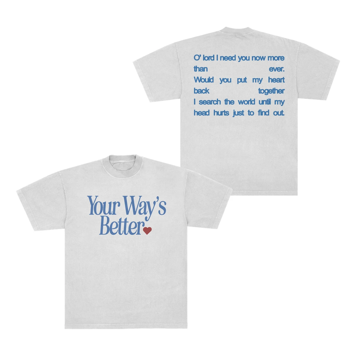 Forrest Frank | Your Way's Better White T-Shirt