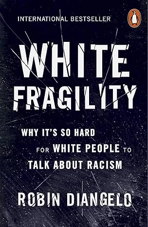 White Fragility: Why It's So Hard for White People to Talk About Racism Broché – 7 février 2019