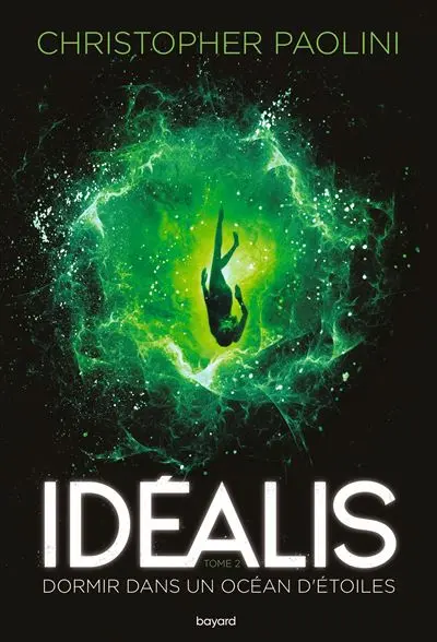 Idéalis - Idéalis Dormir dans un océan d'étoiles Tome 02 : Idéalis, Tome 02