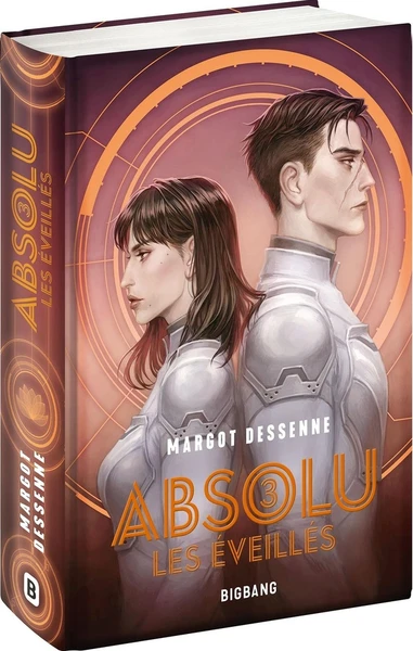 Absolu Tome 3 : Les éveillés - Margot Dessenne - Big Bang - Grand format - Place des Libraires