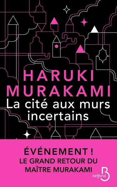 La cité aux murs incertains - Haruki Murakami - Belfond - Grand format - Librairies 93