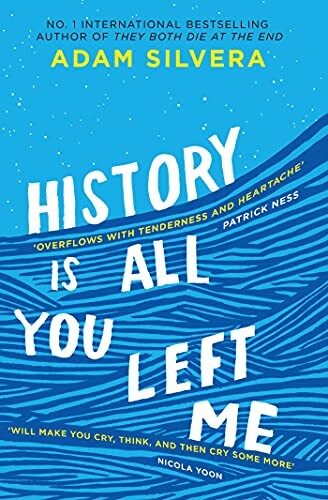 History Is All You Left Me: The much-loved hit from the author of No.1 bestselling blockbuster THEY BOTH DIE AT THE END!