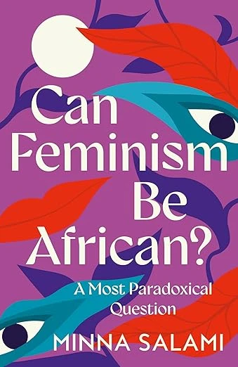 Can Feminism be African?: A Most Paradoxical Question Relié – 13 février 2025