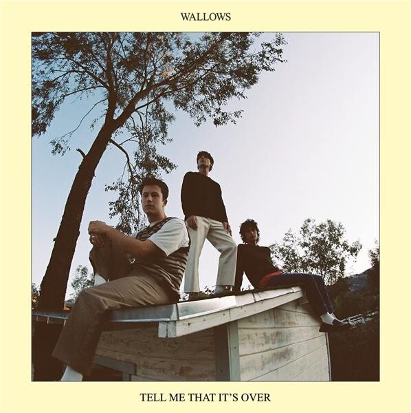 Tell me that it's over : Wallows - Rock indé - Pop - Rock - Genres musicaux | Cultura