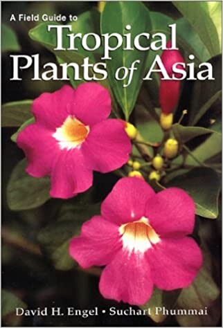 A Field Guide to Tropical Plants of Asia: Engel, David H., Phummai, Suchart: 9780881925425: Amazon.com: Books