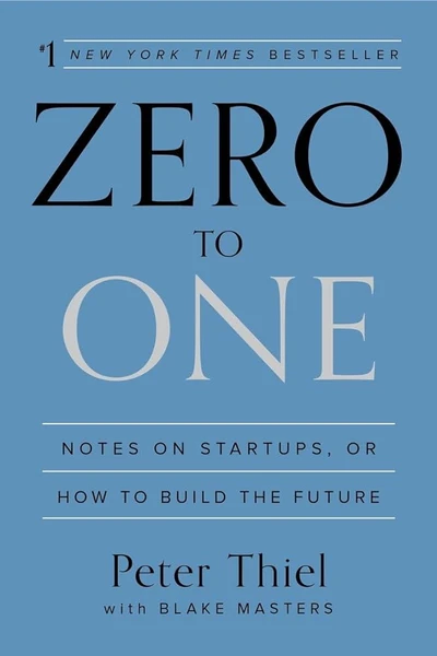Peter Thiel | Zero to One