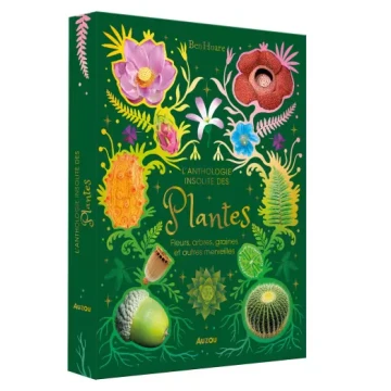 L'anthologie insolite des plantes