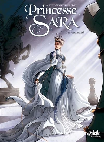 Princesse Sara - Je te retrouverai Tome 11 : Princesse Sara T11