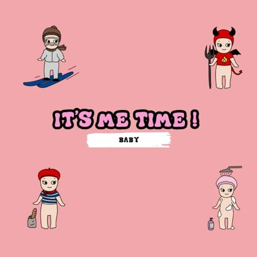 It's Me Time : Baby Edition ! Coloring Books For both Adults And Child, Relaxing and Stress Relief Designs of Cute Baby... 77 designs for both young and adults <3