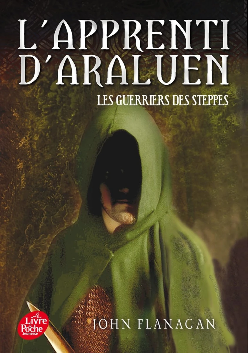 L'Apprenti d'Araluen - Tome 4: Les Guerriers des steppes Poche – 24 septembre 2014