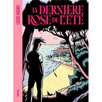 La derniere rose de l ete