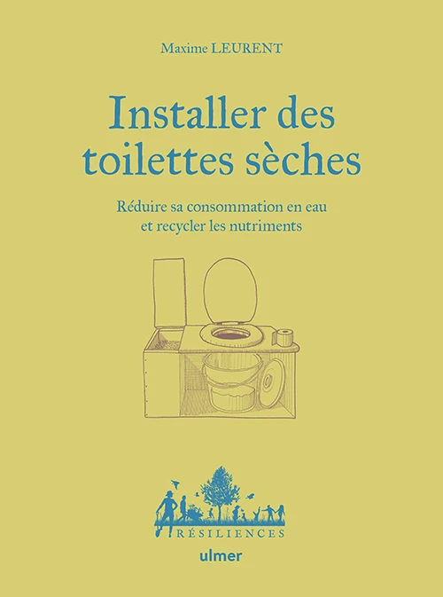 Installer des toilettes sèches | Editions Ulmer