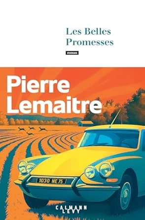 Les Belles Promesses : Lemaitre, Pierre: Amazon.fr: Books