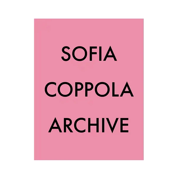 SOFIA COPPOLA ARCHIVE - Artazart