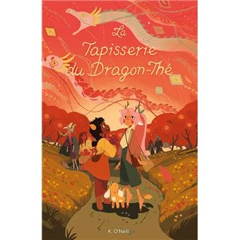 Trilogie Du Dragon-Thé -  : La Tapisserie du Dragon-Thé