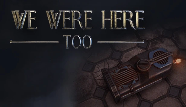 Acheter We Were Here Too Steam