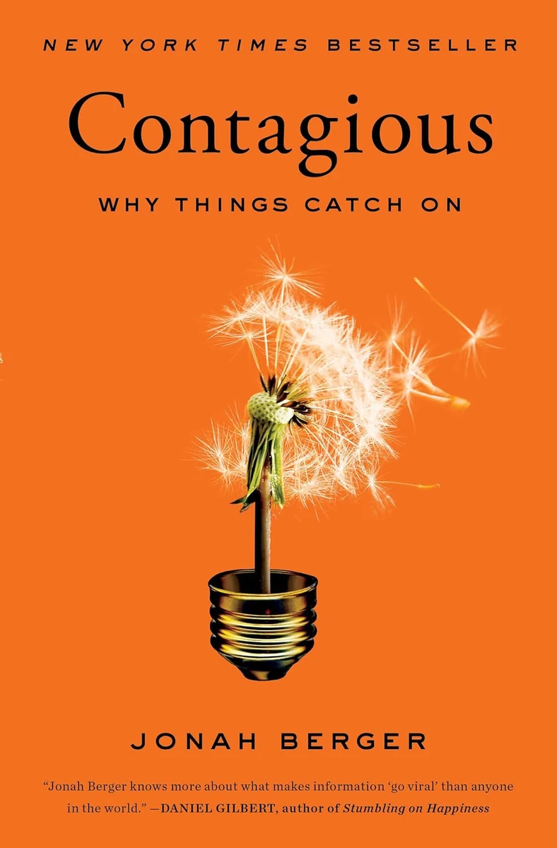 Jonah Berger | Contagious: Why Things Catch On