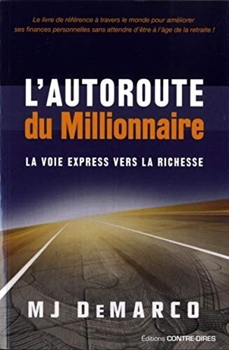 MJ DeMarco | L'autoroute du millionnaire 