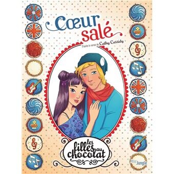 Les filles au chocolat - Tome 7 : Les filles au chocolat - tome 7 Coeur salé