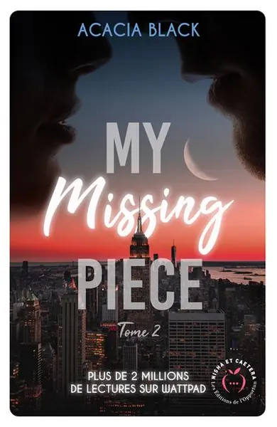 My Missing Piece - Tome 2 : My missing piece tome 2