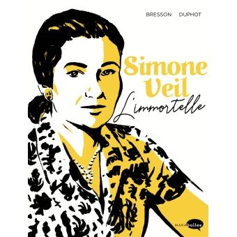 Simone Veil -  : L'immortelle