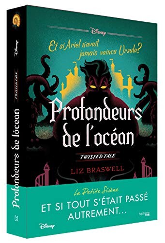 Twisted Tale Disney Profondeurs de l'océan: Et si Ariel n'avait jamais vaincu Ursula ?