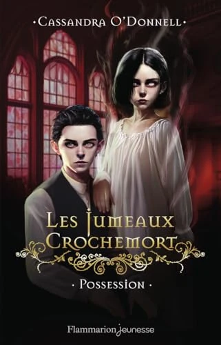 Les Jumeaux Crochemort: Possession (2)