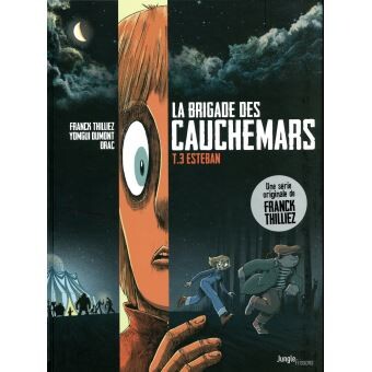 La Brigade Des Cauchemars - Tome 3 :  Esteban