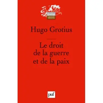 Le droit de la guerre et de la paix