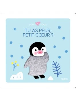 Tu as peur, petit cœur ?