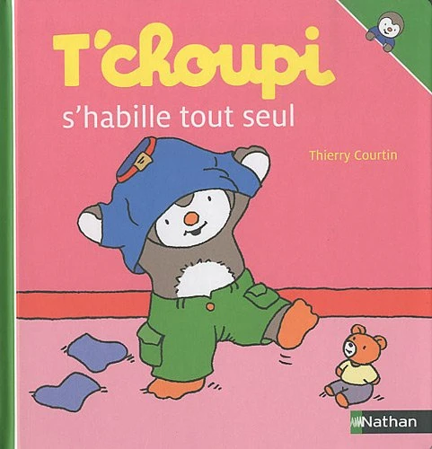 T'choupi s'habille tout seul de Thierry Courtin