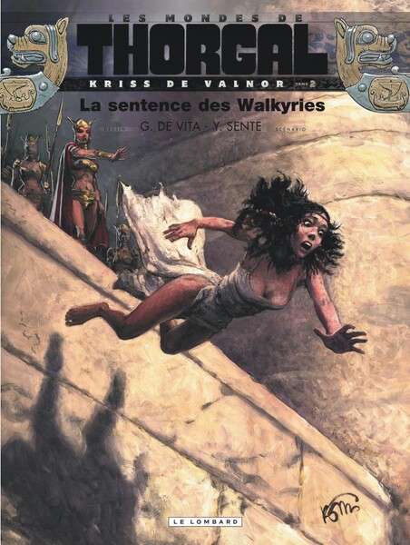Les Mondes de Thorgal - Kriss de Valnor Tome 2 Tome 2 : La Sentence des Walkyries