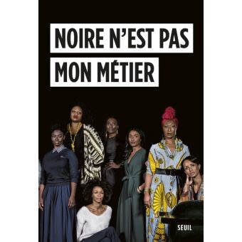 Noire n'est pas mon métier