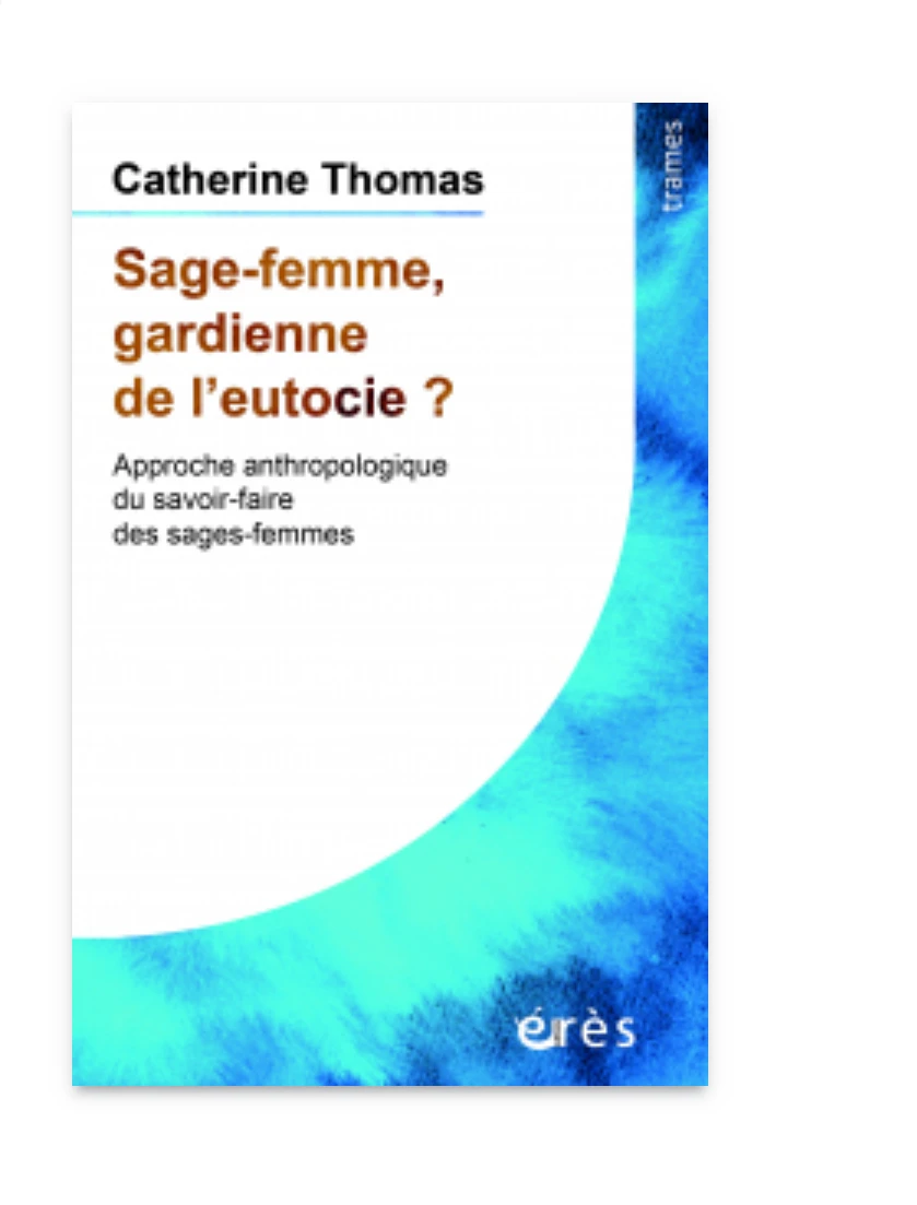 Sage-femme, gardienne de l'eutocie ?