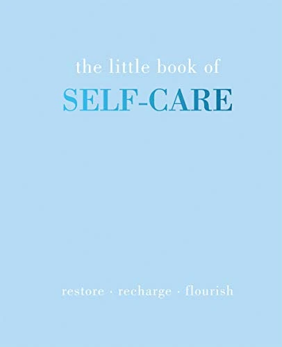 Joanna Gray | The Little Book of Self-care: Restore - Recharge - Flourish