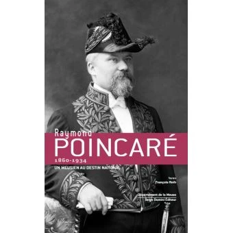 Raymond Poincaré, 1860-1934