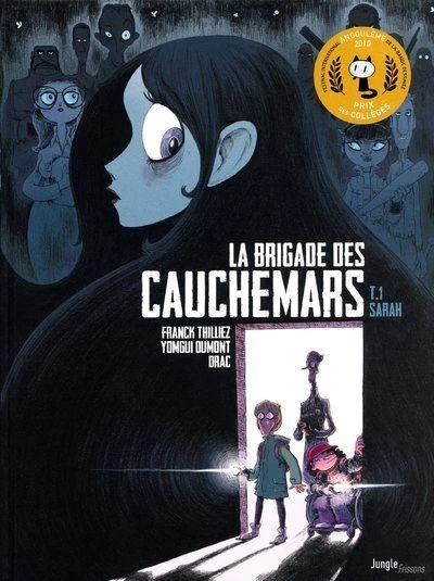 La Brigade Des Cauchemars - Tome 1 : La brigade des cauchemars - Tome 1 Sarah