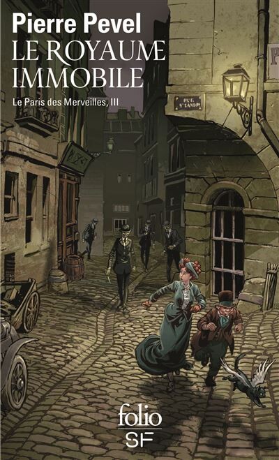 Le Paris des Merveilles - Le royaume immobile