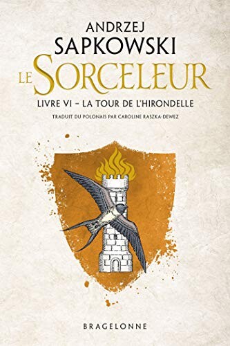 Sorceleur, T6 : La Tour de l'Hirondelle