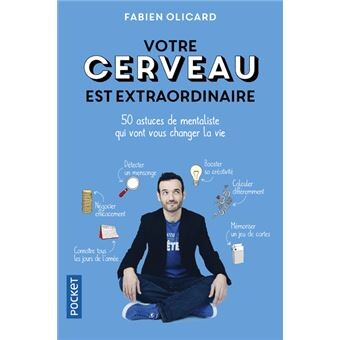 Votre cerveau est extraordinaire