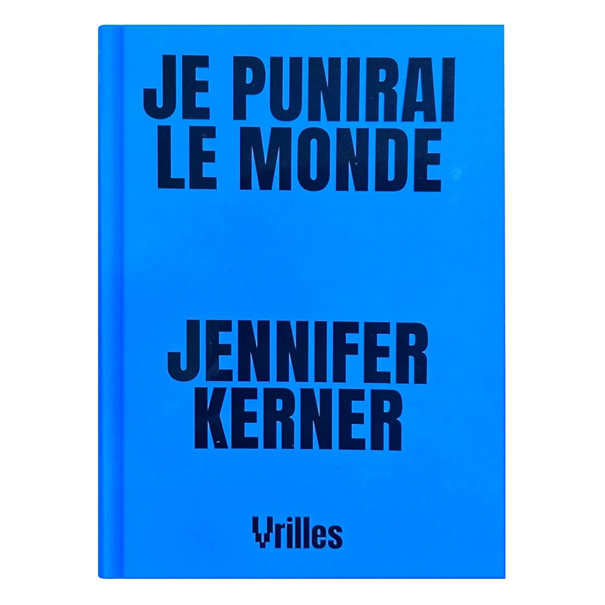 Je punirai le monde