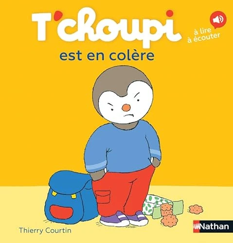 T'choupi est en colère - Dès 2 ans