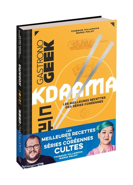 Gastronogeek : kdrama : les meilleures recettes des séries coréennes
