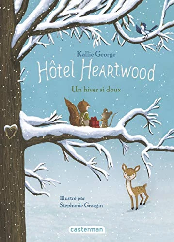 Hôtel Heartwood: Un hiver si doux (2)