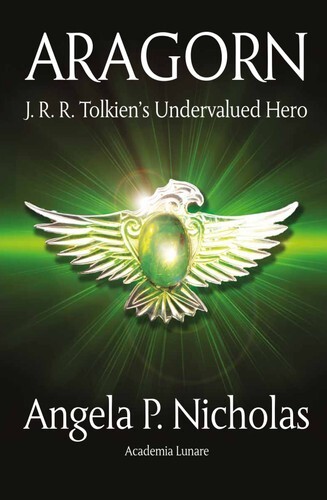 Aragorn: J. R. R. Tolkien&#x27;s Undervalued Hero